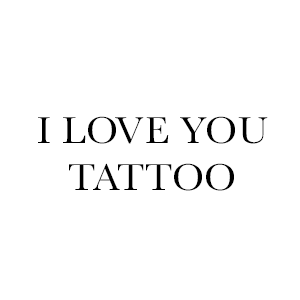 I Love You Tattoo